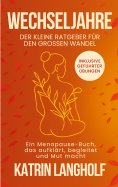 eBook: Wechseljahre: Der kleine Ratgeber für den großen Wandel