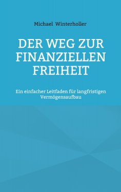 eBook: Der Weg zur finanziellen Freiheit