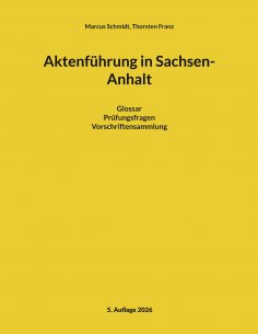 ebook: Aktenführung in Sachsen-Anhalt