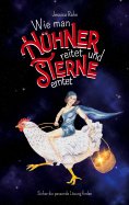 eBook: Wie man Hühner reitet und Sterne erntet