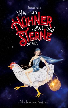 eBook: Wie man Hühner reitet und Sterne erntet