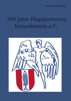 eBook: 100 Jahre Flugsportverein Kaiserslautern e. V.