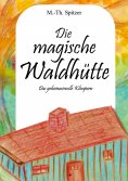 eBook: Die magische Waldhütte