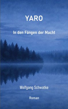 eBook: Yaro: In den Fängen der Macht