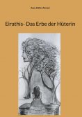 eBook: Eirathis- Das Erbe der Hüterin