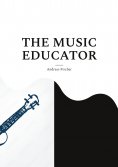 eBook: THE MUSIC EDUCATOR