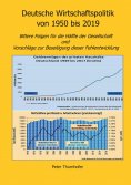 eBook: Deutsche Wirtschaftspolitik von 1950 bis 2019