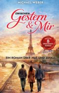 eBook: Zwischen gestern und mir