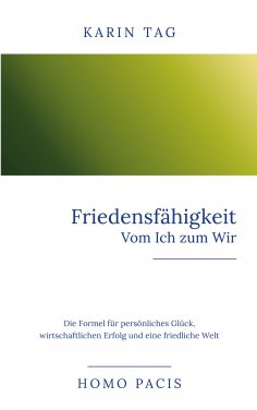 eBook: Homo Pacis - Vom individuellen Bewusstsein zur kollektiven Evolution.