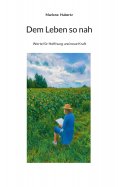 eBook: Dem Leben so nah
