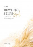 eBook: Das Bewusstseinsspiel