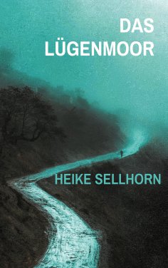 eBook: Das Lügenmoor
