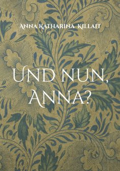 eBook: Und nun, Anna?