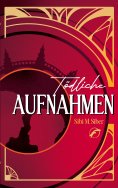 eBook: Tödliche Aufnahmen