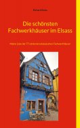 eBook: Die schönsten Fachwerkhäuser im Elsass