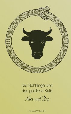 eBook: Die Schlange und das goldene Kalb