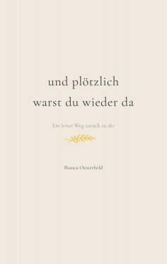 eBook: Und plötzlich warst du wieder da