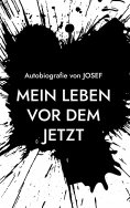 eBook: Mein Leben vor dem Jetzt