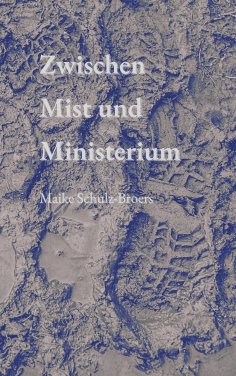 eBook: Zwischen Mist  und Ministerium
