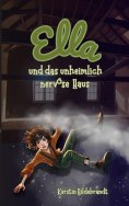 eBook: Ella und das unheimlich nervöse Haus