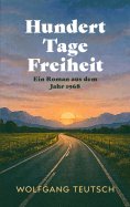 eBook: Hundert Tage Freiheit