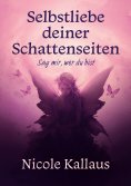 eBook: Selbstliebe deiner Schattenseiten