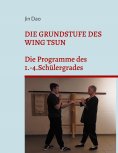 eBook: Die Grundstufe des Wing Tsun