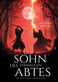 ebook: Der Sohn des ehemaligen Abtes