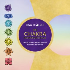 eBook: Die Chakra Energiezentrale