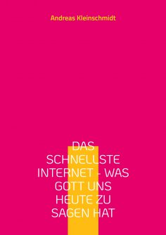 ebook: Das schnellste Internet - was Gott uns heute zu sagen hat