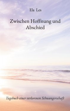 eBook: Zwischen Hoffnung und Abschied