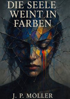 eBook: Die Seele weint in Farben