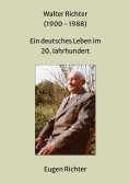 eBook: Walter Richter (1900 - 1988)