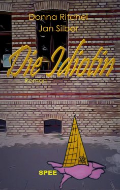 eBook: Die Idiotin