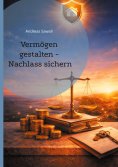 eBook: Vermögen gestalten - Nachlass sichern