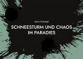 eBook: Schneesturm und Chaos im Paradies