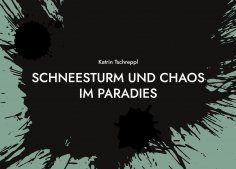 eBook: Schneesturm und Chaos im Paradies