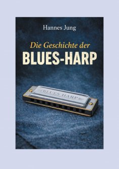 eBook: Die Geschichte der Blues-Harp