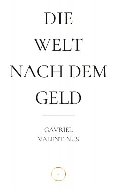 ebook: Die Welt nach dem Geld