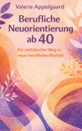 eBook: Berufliche Neuorientierung ab 40