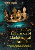 ebook: Simple Estimation of Mathematical Factorials
