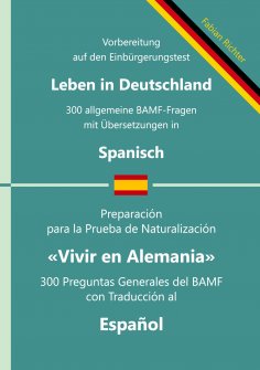 eBook: Einbürgerungstest "Leben in Deutschland" - 300 allgemeine BAMF-Fragen in zweisprachigen Ausgaben