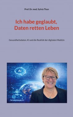 ebook: Ich habe geglaubt, Daten retten Leben