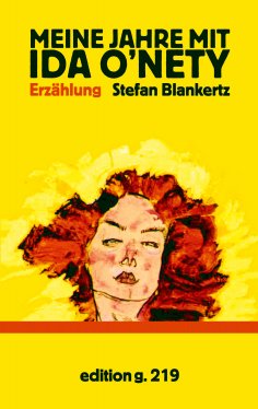 ebook: Meine Jahre mit Ida O'Nety