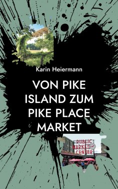 eBook: Von Pike Island zum Pike Place Market