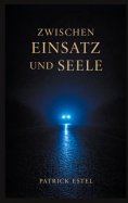 eBook: Zwischen Einsatz und Seele