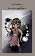 ebook: Die dreiäugige Seherin