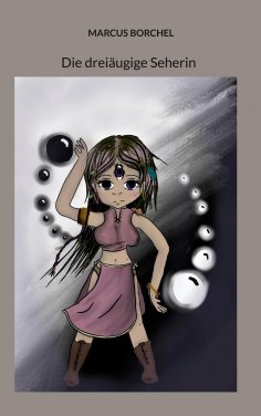 ebook: Die dreiäugige Seherin