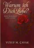 ebook: Warum ich Dich Liebe?