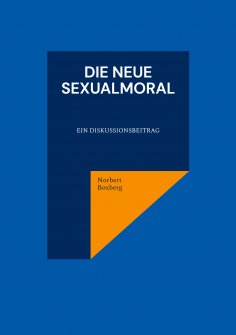 ebook: Die neue Sexualmoral